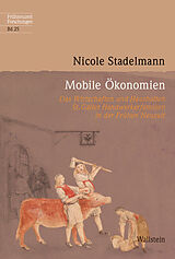 Fester Einband Mobile Ökonomien von Nicole Stadelmann