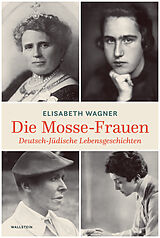 Fester Einband Die Mosse-Frauen von Elisabeth Wagner