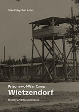 Kartonierter Einband Prisoner-of-War Camp Wietzendorf von Rolf Keller, Silke Petry