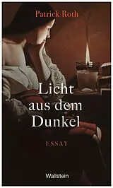 Fester Einband Licht aus dem Dunkel von Patrick Roth