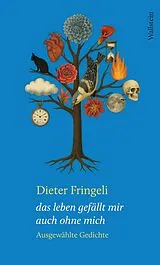 Fester Einband das leben gefällt mir auch ohne mich von Dieter Fringeli