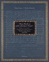 Kartonierter Einband »Wozu Musik zu solch vollendeter Poesie?« von Timo Evers, Ulrike Kienzle