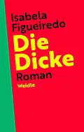 E-Book (epub) Die Dicke von Isabela Figueiredo
