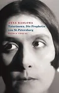 E-Book (epub) Tatarinowa. Die Prophetin von St. Petersburg von Anna Radlowa