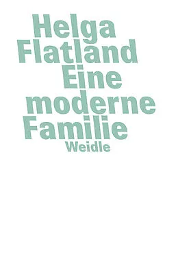 E-Book (epub) Eine moderne Familie von Helga Flatland