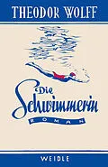 E-Book (epub) Die Schwimmerin von Theodor Wolff