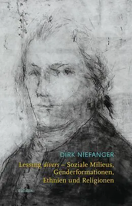 E-Book (pdf) Lessing divers - Soziale Milieus, Genderformationen, Ethnien und Religionen von Dirk Niefanger