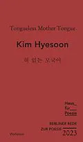 E-Book (pdf) Tongueless Mother Tongue von Kim Hyesoon