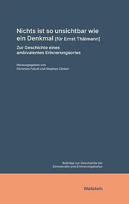 E-Book (pdf) Nichts ist so unsichtbar wie ein Denkmal [für Ernst Thälmann] von 