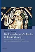 E-Book (pdf) Die Kanoniker von St. Blasius in Braunschweig von Ulrich Schwarz