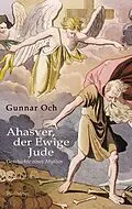 E-Book (pdf) Ahasver, der Ewige Jude von Gunnar Och