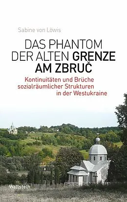 E-Book (pdf) Das Phantom der alten Grenze am Zbru von Sabine von Löwis