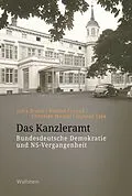 E-Book (pdf) Das Kanzleramt von Jutta Braun, Nadine Freund, Christian Mentel
