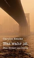 E-Book (pdf) Was wahr ist von Carolin Emcke