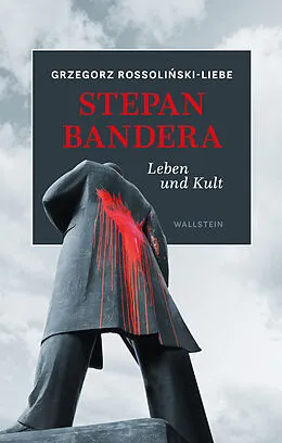 E-Book (epub) Stepan Bandera von Grzegorz Rossolinski-Liebe