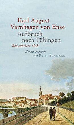 E-Book (pdf) Aufbruch nach Tübingen von Karl August Varnhagen von Ense