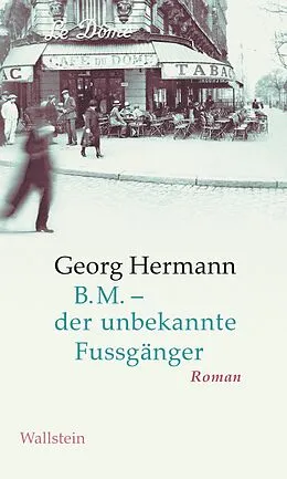 E-Book (pdf) B.M. - der unbekannte Fussgänger von Georg Hermann