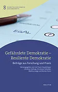 E-Book (pdf) Gefährdete Demokratie - Resiliente Demokratie von 