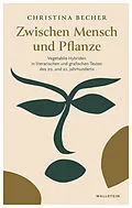 E-Book (pdf) Zwischen Mensch und Pflanze von Christina Becher