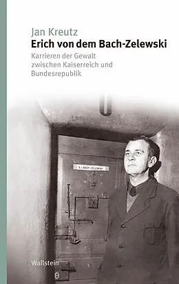 E-Book (pdf) Erich von dem Bach-Zelewski von Jan Kreutz