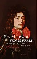 E-Book (pdf) Beat Ludwig von Muralt von Rudolf Dellsperger, Beat Ludwig von Muralt