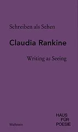 E-Book (pdf) Schreiben als Sehen | Writing as Seeing von Claudia Rankine