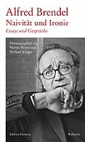 E-Book (epub) Naivität und Ironie von Alfred Brendel
