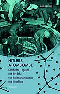 E-Book (pdf) Hitlers Atombombe von Mark Walker