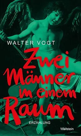 E-Book (epub) Zwei Männer in einem Raum von Walter Vogt