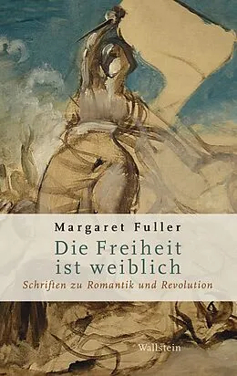E-Book (pdf) Die Freiheit ist weiblich von Margaret Fuller