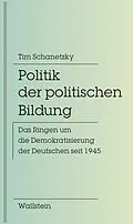 E-Book (pdf) Politik der politischen Bildung von Tim Schanetzky