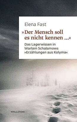 E-Book (pdf) »Der Mensch soll es nicht kennen ...« von Elena Fast