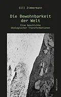 E-Book (pdf) Die Bewohnbarkeit der Welt von Gill Zimmermann