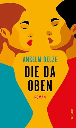 E-Book (epub) Die da oben von Anselm Oelze