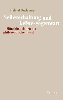 E-Book (pdf) Selbsterhaltung und Geistesgegenwart von Helmut Bachmaier
