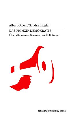 Kartonierter Einband Das Prinzip Demokratie von Sandra Laugier, Albert Ogien