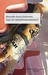 Fester Einband Was ist Gegenwartskunst? von Alexander García Düttmann