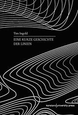 Fester Einband Eine kurze Geschichte der Linien von Tim Ingold