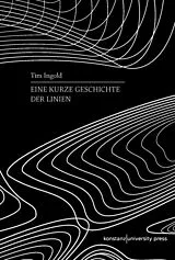 Fester Einband Eine kurze Geschichte der Linien von Tim Ingold