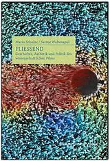 Fester Einband Fließend von Mario Schulze, Sarine Waltenspül