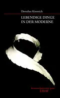 E-Book (pdf) Lebendige Dinge in der Moderne von Dorothee Kimmich