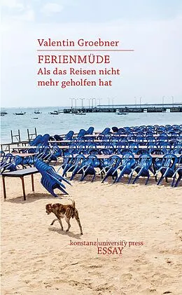 E-Book (epub) Ferienmüde von Valentin Groebner