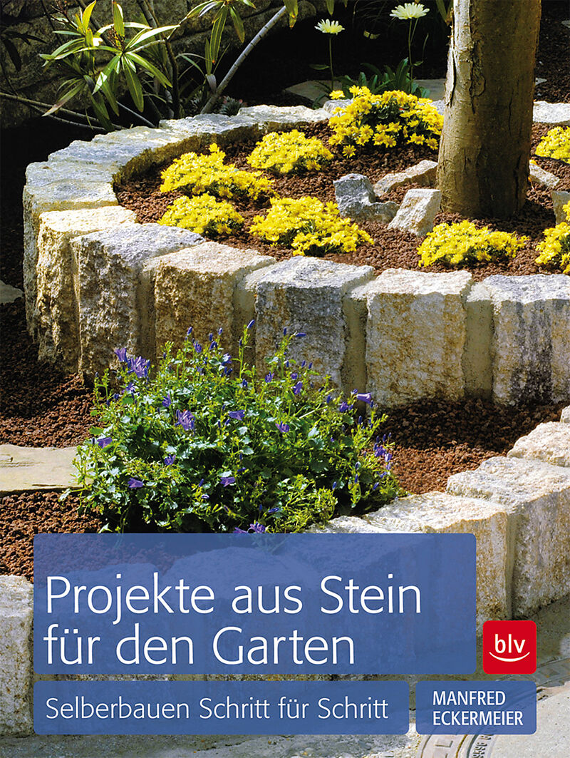 Projekte aus Stein für den Garten - Manfred Eckermeier ...