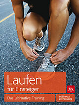 Kartonierter Einband Laufen für Einsteiger von Lars Kreiselmeier, Peter M. Gottwald