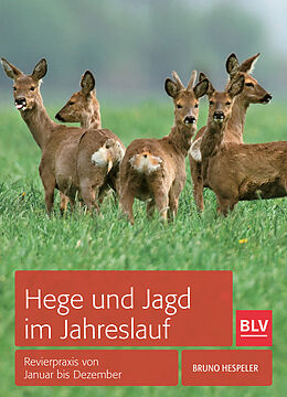 Fester Einband Hege und Jagd im Jahreslauf von Bruno Hespeler