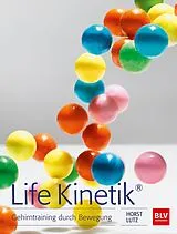 Kartonierter Einband Life Kinetik® von Horst Lutz