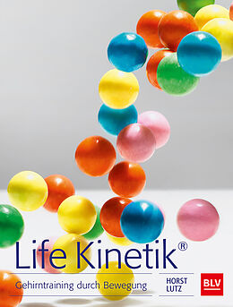 Kartonierter Einband Life Kinetik® von Horst Lutz