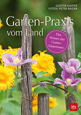 Livre Relié Garten-Praxis vom Land de Gunter Kasper, Peter Raider