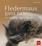 Fester Einband Fledermaus ganz nah von Ingrid Kaipf