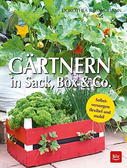 E-Book (epub) Gärtnern in Sack, Box &amp; Co. von Dorothea Baumjohann